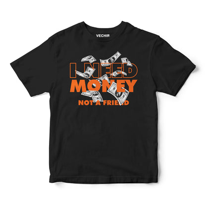 I need money not a friend | Оверсайз